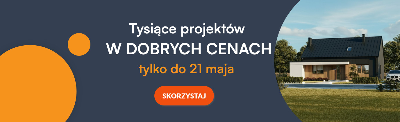 Grafika promująca projekty domów w dobrych cenach do 21 maja 2026