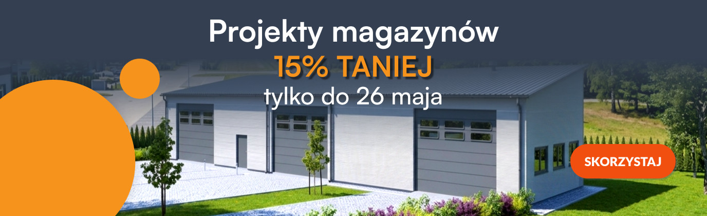 Baner promujący promocję na projekty budynków usługowych do 15% taniej, która będzie trwała do 26 maja 2026